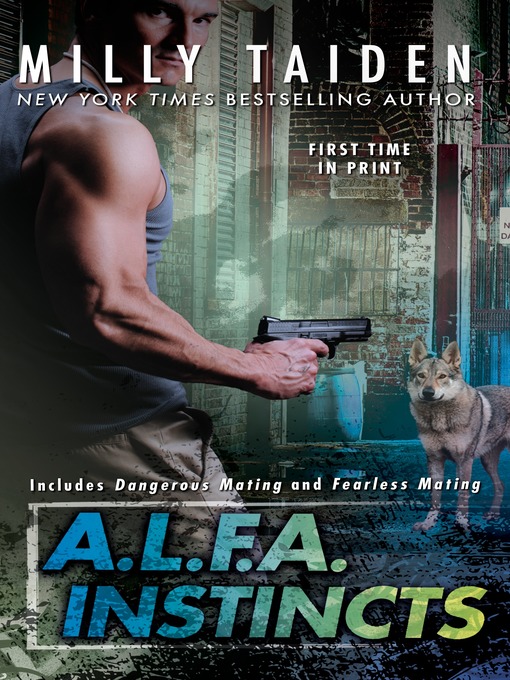 Title details for A.L.F.A. Instincts by Milly Taiden - Available